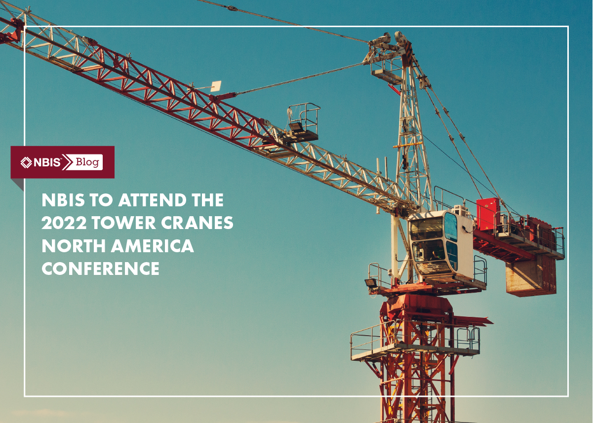 NBIS to Attend the 2022 Tower Crane Conference