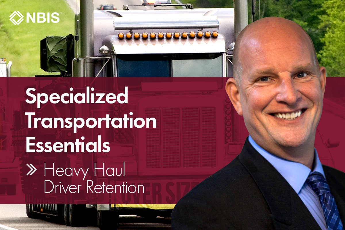 6 Steps to Heavy Haul Driver Retention