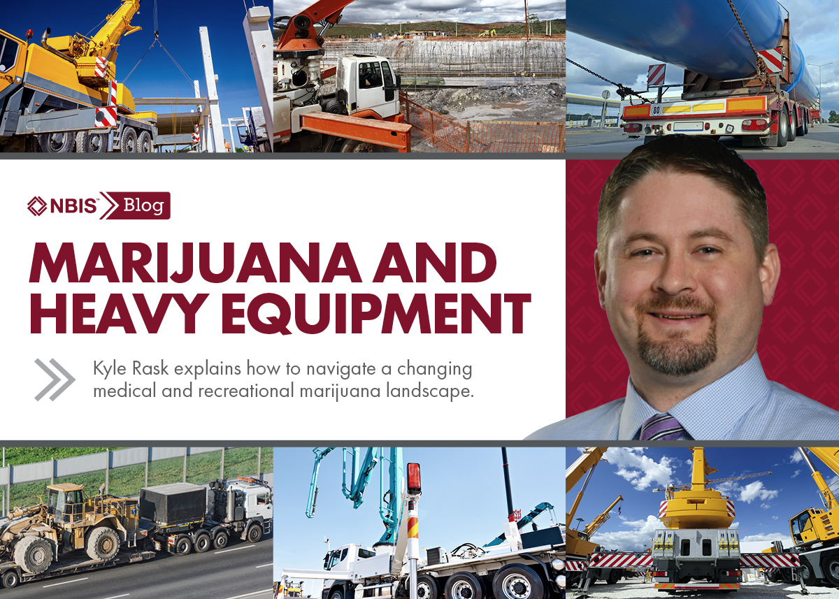 Legal Marijuana and Heavy Equipment